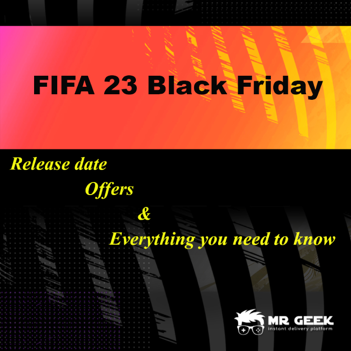 FIFA 23 Black Friday: Release date, offers and everything you need to know